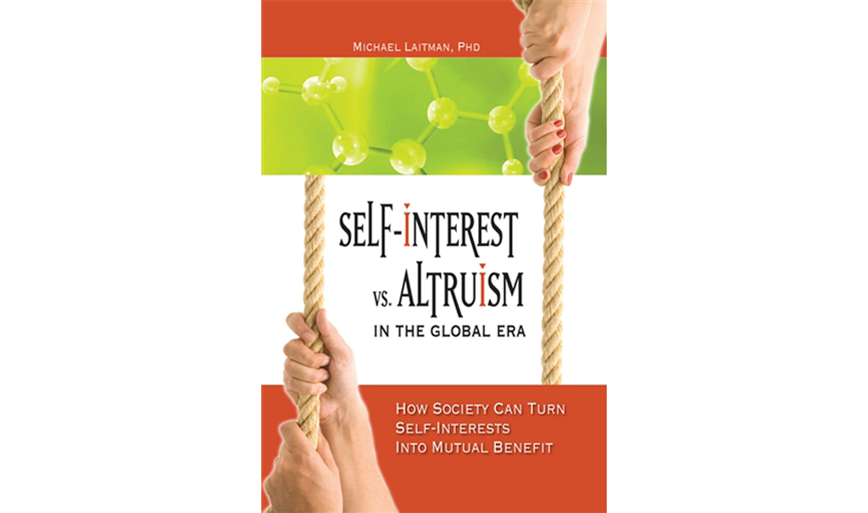 Self-Interest vs Altruism in the Global Era: How Society Can Turn Self-Iintersts Into Mutual Benefit